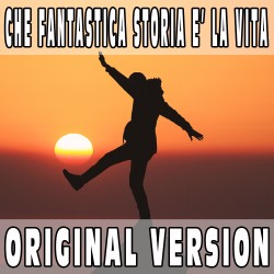 Che fantastica storia e' la vita (Original Version) BASE MUSICALE - ANTONELLO...