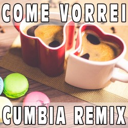 Come vorrei (Cumbia Remix) BASE MUSICALE - RICCHI E POVERI