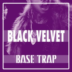 Black Velvet BASE TRAP