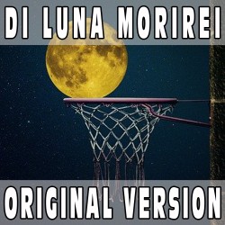 Di luna morirei (Original Version) BASE MUSICALE - HELENA HELLWIG