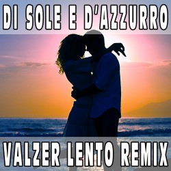 Di sole e d'azzurro (Valzer Lento Remix) BASE MUSICALE - GIORGIA
