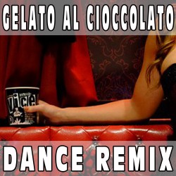 Gelato al cioccolato (Dance Remix) BASE MUSICALE - PUPO