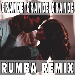 Grande grande grande (Rumba Remix) BASE MUSICALE - MINA