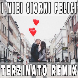 I miei giorni felici (Terzinato Remix) BASE MUSICALE - WESS