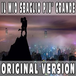 Il mio sbaglio piu' grande (Original Version) BASE MUSICALE - LAURA PAUSINI