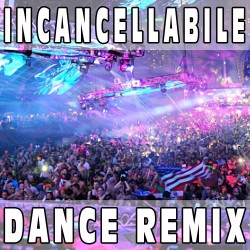 Incancellabile (Dance Remix) BASE MUSICALE - LAURA PAUSINI