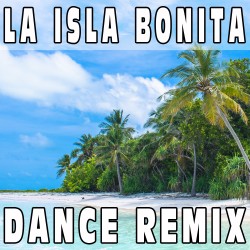 La isla bonita (Dance Remix) BASE MUSICALE - MADONNA