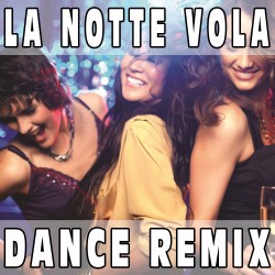La notte vola (Dance Remix) BASE MUSICALE - LORELLA CUCCARINI