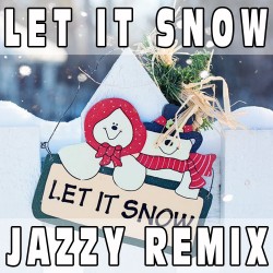 Let is snow (Jazzy Remix) BASE MUSICALE - CANZONI DI NATALE