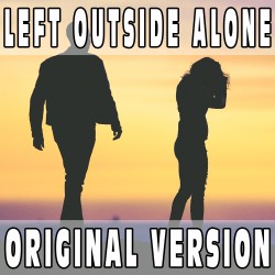 Left outside alone (Original Version) BASE MUSICALE - ANASTACIA