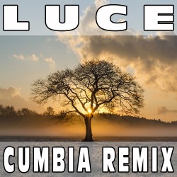 Luce (Cumbia Remix) BASE MUSICALE - ELISA