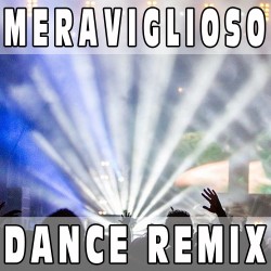 Meraviglioso (Dance Remix) BASE MUSICALE - NEGRAMARO