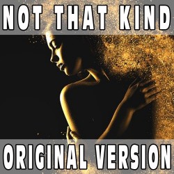 Not that kind (Original Version) BASE MUSICALE - ANASTACIA