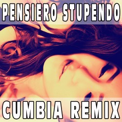 Pensiero stupendo (Cumbia Remix) BASE MUSICALE - PATTY PRAVO