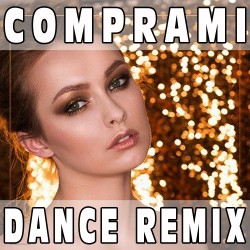 Comprami (Dance Remix) BASE MUSICALE - VIOLA VALENTINO