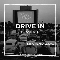 DRIVE IN (TERZINATO) STRUMENTALE SAX