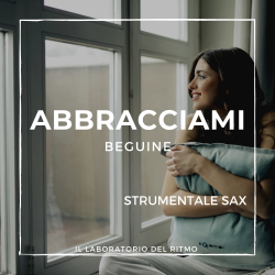 ABBRACCIAMI (BEGUINE) STRUMENTALE SAX