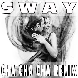 Sway (Cha Cha Cha Remix) BASE MUSICALE - MICHAEL BUBLE'