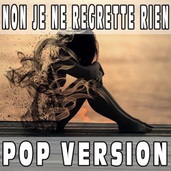 Non je ne regrette rien (Pop Version) BASE MUSICALE - EDITH PIAF