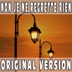 Non je ne regrette rien (Original Version) BASE MUSICALE - EDITH PIAF