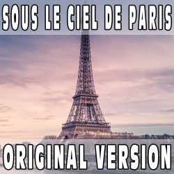 Sous le ciel del Paris (Original Version) BASE MUSICALE - EDITH PIAF