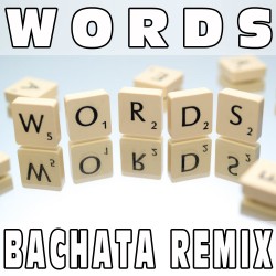 Words (Bachata Remix) BASE MUSICALE - F.R. DAVID