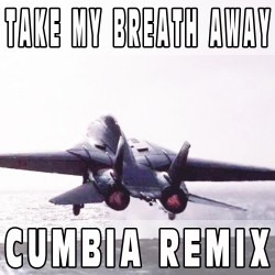 Take my breath away (Cumbia Remix) BASE MUSICALE - BERLIN