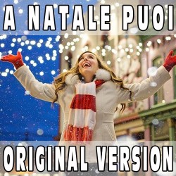 A Natale puoi (Original Version) BASE MUSICALE - CANZONI DI NATALE