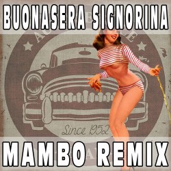 Buonasera Signorina (Mambo Remix) BASE MUSICALE - FRED BUSCAGLIONE